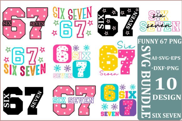 Funny 67 Png Svg Bundle, Six Seven SVG,