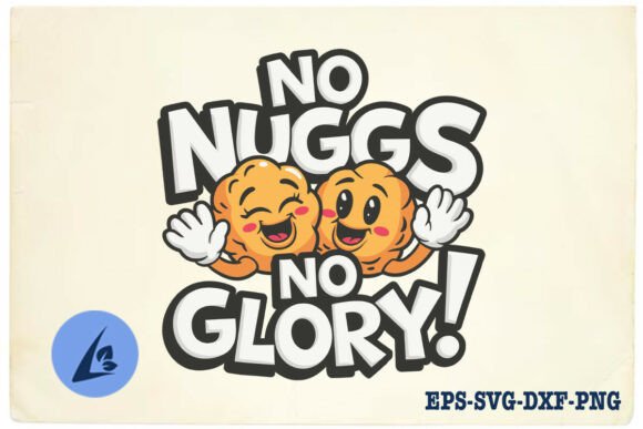No Nuggs No Glory: A Designer’s Honest Take on This Funny Embroidery SVG