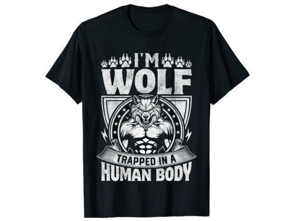 Wolf Trapped in Human Body Wolf T-Shirt